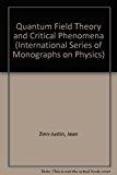Book Quantum Field Theory and Critical Phenomena (The International Series of Monographs on Physics, 77) free