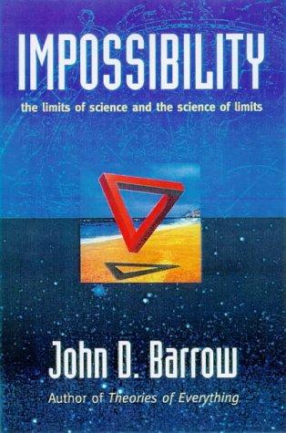 Book Impossibility : The Limits of Science and the Science of Limits free