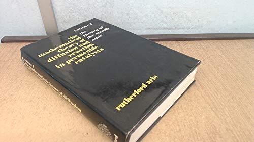 Book The Mathematical Theory of Diffusion and Reaction in Permeable Catalysts: Vol. 1: The Theory of the Steady State (Oxford Studies in Physics) free