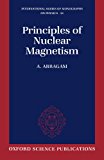 Book Principles of Nuclear Magnetism (International Series of Monographs on Physics, 32) free