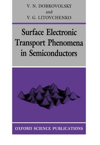 Book Surface Electronic Transport Phenomena In Semiconductors (series On Semiconductor Science And Technology) free