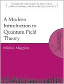 Book A Modern Introduction to Quantum Field Theory (Oxford Master Series in Physics Book 12) free