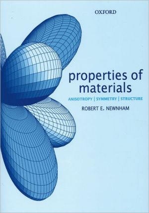 Book Properties of Materials: Anisotropy, Symmetry, Structure free