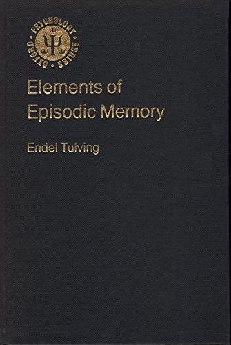Book Elements of Episodic Memory (Oxford Psychology Series, 2) free