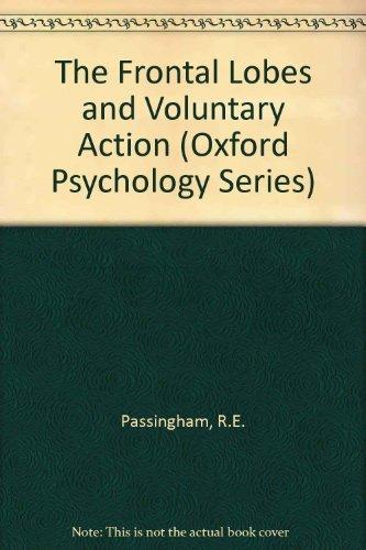 Book The Frontal Lobes And Voluntary Action (oxford Psychology Series) free