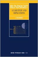 Book Blindsight: A Case Study and Its Implications (Oxford Psychology Series) free
