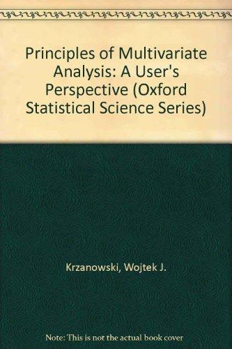 Book Principles of Multivariate Analysis: A User's Perspective (Oxford Statistical Science Series) free