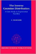 Book The Inverse Gaussian Distribution: A Case Study in Exponential Families (Oxford Science Publications) free