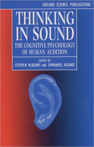 Book Thinking In Sound: The Cognitive Psychology of Human Audition free