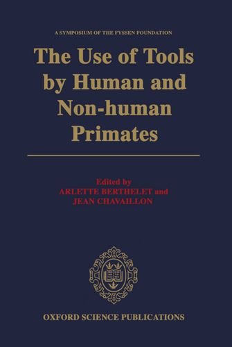 Book The Use of Tools by Human and Non-human Primates (Symposia of the Fyssen Foundation) free
