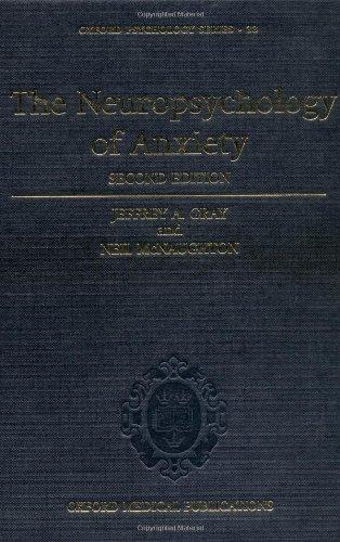 Book The Neuropsychology of Anxiety: An Enquiry into the Functions of the Septo-Hippocampal System (Oxford Psychology Series) free