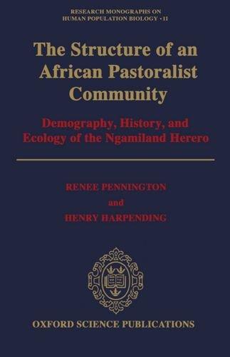 Book The Structure of an African Pastoralist Community: Demography, History, and Ecology of the N... free