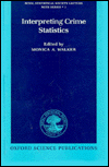 Book Interpreting Crime Statistics (Royal Statistical Society Series) free