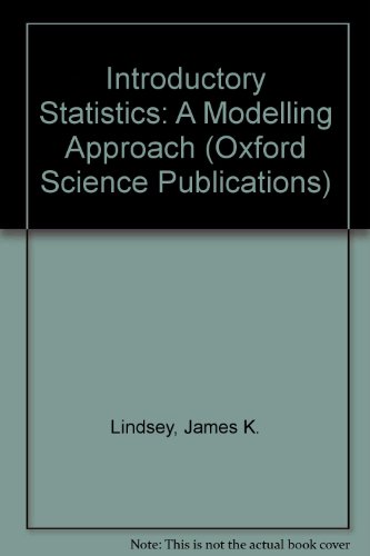 Book Introductory Statistics: The Modelling Approach (Oxford Science Publications) free