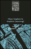 Book How Implicit Is Implicit Learning? (Debates in Psychology) free