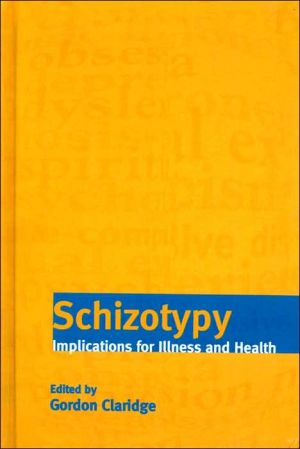 Book Schizotypy: Implications for Illness and Health free