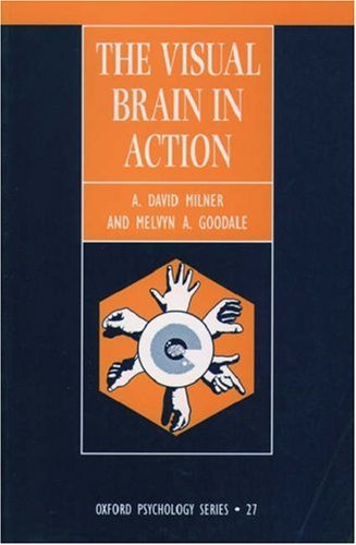 Book The Visual Brain in Action (Oxford Psychology Series) free