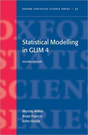 Book Statistical Modelling in GLIM4 (Oxford Statistical Science Series) free