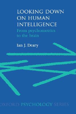 Book Looking Down on Human Intelligence: From Psychometrics to the Brain free
