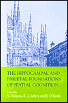 Book The Hippocampal and Parietal Foundations of Spatial Cognition free