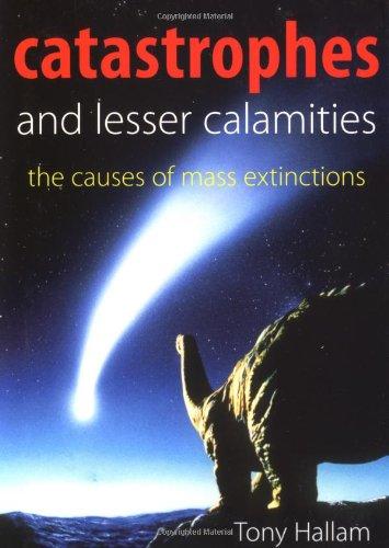 Book Catastrophes and Lesser Calamities: The Causes of Mass Extinctions free