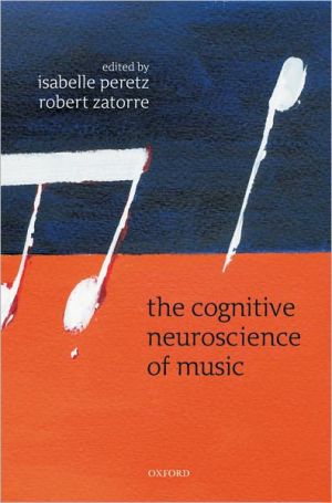 Book The Cognitive Neuroscience of Music free