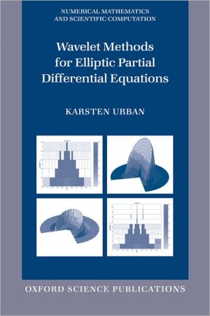 Book Wavelet Methods for Elliptic Partial Differential Equations (Numerical Mathematics and Scientific Computation) free