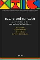 Book Nature and Narrative: An Introduction to the New Philosophy of Psychiatry (International Perspectives in Philosophy and Psychiatry) free