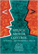 Book Speech Motor Control in Normal and Disordered Speech free