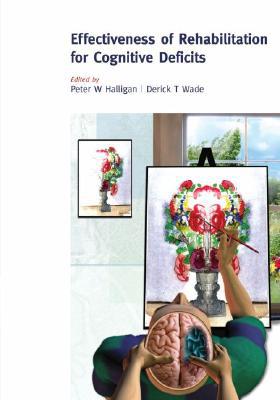Book The Effectiveness of Rehabilitation for Cognitive Deficits free