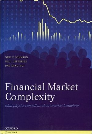 Book Financial Market Complexity: What Physics Can Tell Us About Market Behaviour (Oxford Finance Series) free