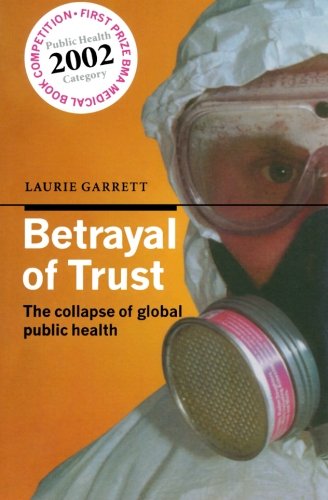 Book Betrayal of Trust: The Collapse of Global Public Health free