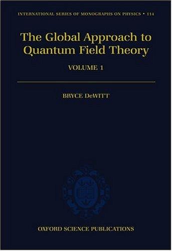 Book The global approach to quantum field theory free
