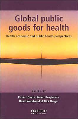 Book Global Public Goods for Health: Health economic and public health perspectives free