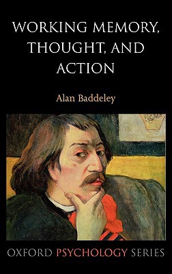 Book Working Memory, Thought, and Action (Oxford Psychology Series) free