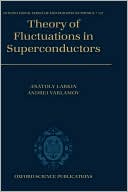 Book Theory of Fluctuations in Superconductors (International Series of Monographs on Physics (127)) free