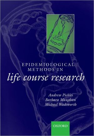 Book Epidemiological Methods in Life Course Research (A Life Course Approach to Adult Health) free
