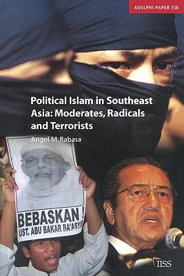 Book Political Islam in Southeast Asia: Moderates, Radical and Terrorists (Adelphi series) free