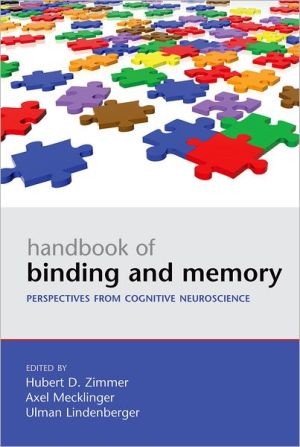 Book Handbook of Binding and Memory: Perspectives from Cognitive Neuroscience (Oxford Handbook) free