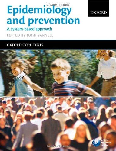 Book Epidemiology and Prevention: A Systems-Based Approach (Oxford Core Texts) free