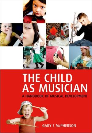 Book The Child As Musician: A Handbook of Musical Development (Oxford Handbooks) free