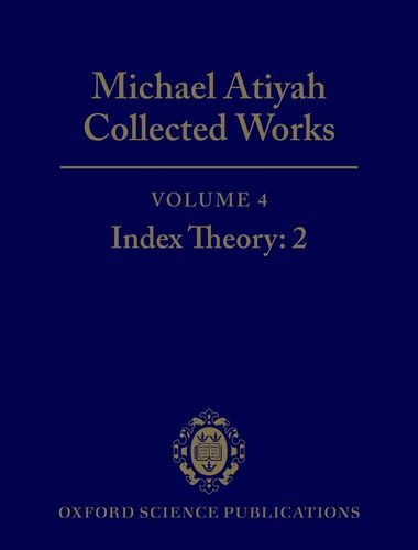 Book Michael Atiyah: Collected Works: Volume 4: Index Theory: 2 Volume 4: Index Theory: 2 free