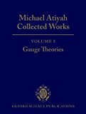 Book Michael Atiyah: Collected Works: Volume 5: Gauge Theories Volume 5: Gauge Theories free