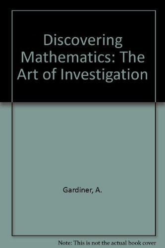 Book Discovering Mathematics: The Art of Investigation free