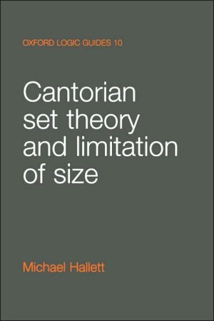 Book Cantorian Set Theory and Limitation of Size (Oxford Logic Guides) free