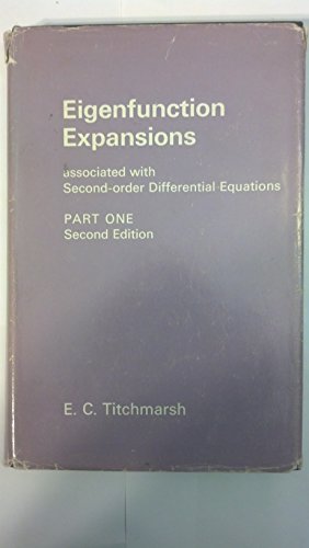 Book EIGENFUNCTION EXPANSIONS. Associated with Second-order Differential Equations. Part I. free