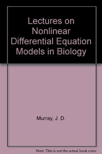 Book Lectures on nonlinear-differential-equation models in biology free
