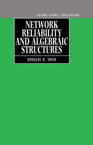 Book Network Reliability and Algebraic Structures (Oxford science publications) free