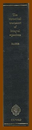 Book The Numerical Treatment of Integral Equations (Monographs on Numerical Analysis) free
