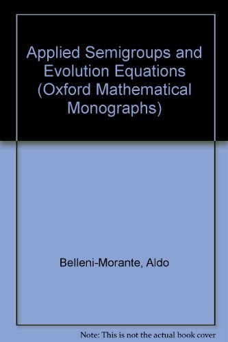 Book Applied Semigroups and Evolution Equations (Oxford Mathematical Monographs) free